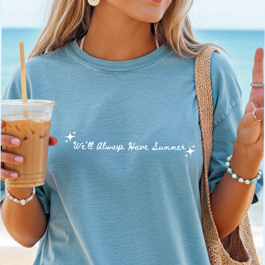 We'll Always Have Summer