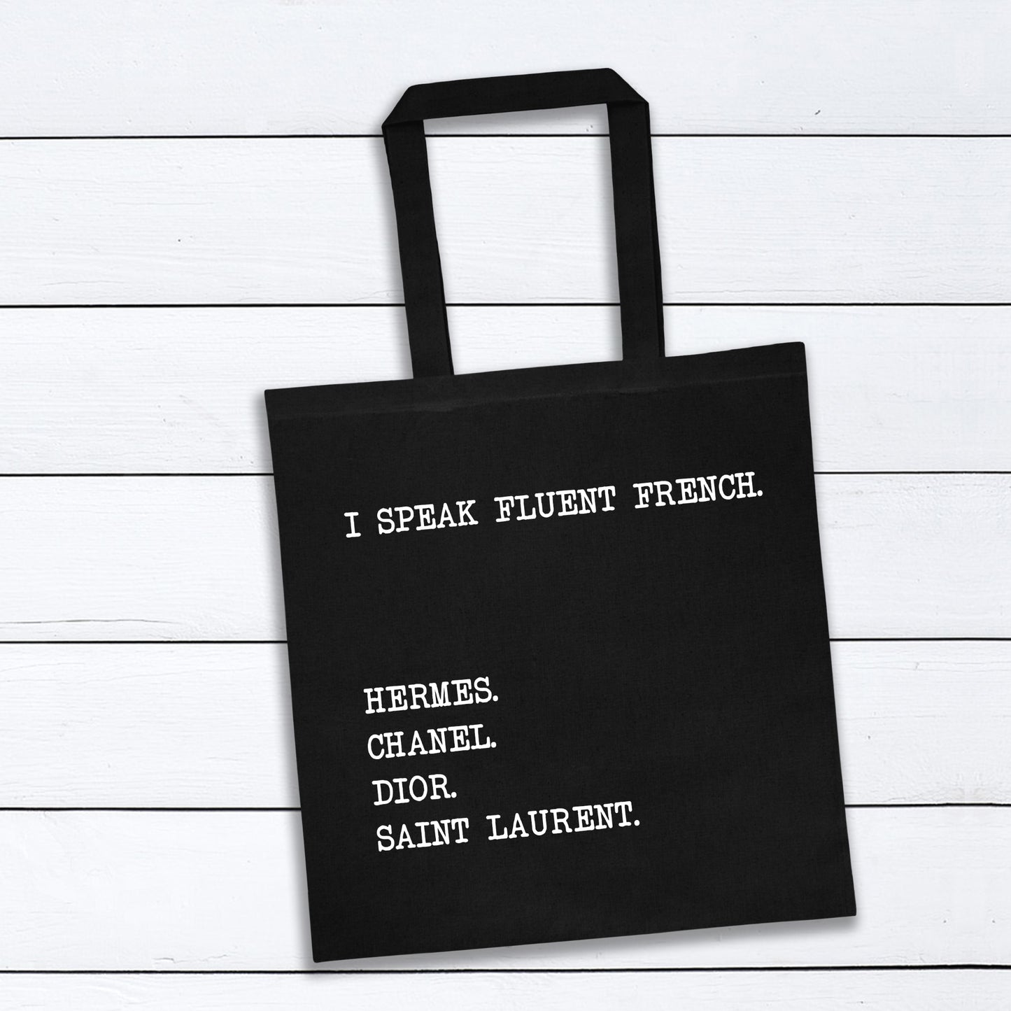I Speak Fluent French Tote