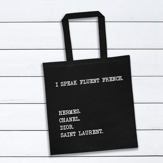 I Speak Fluent French Tote